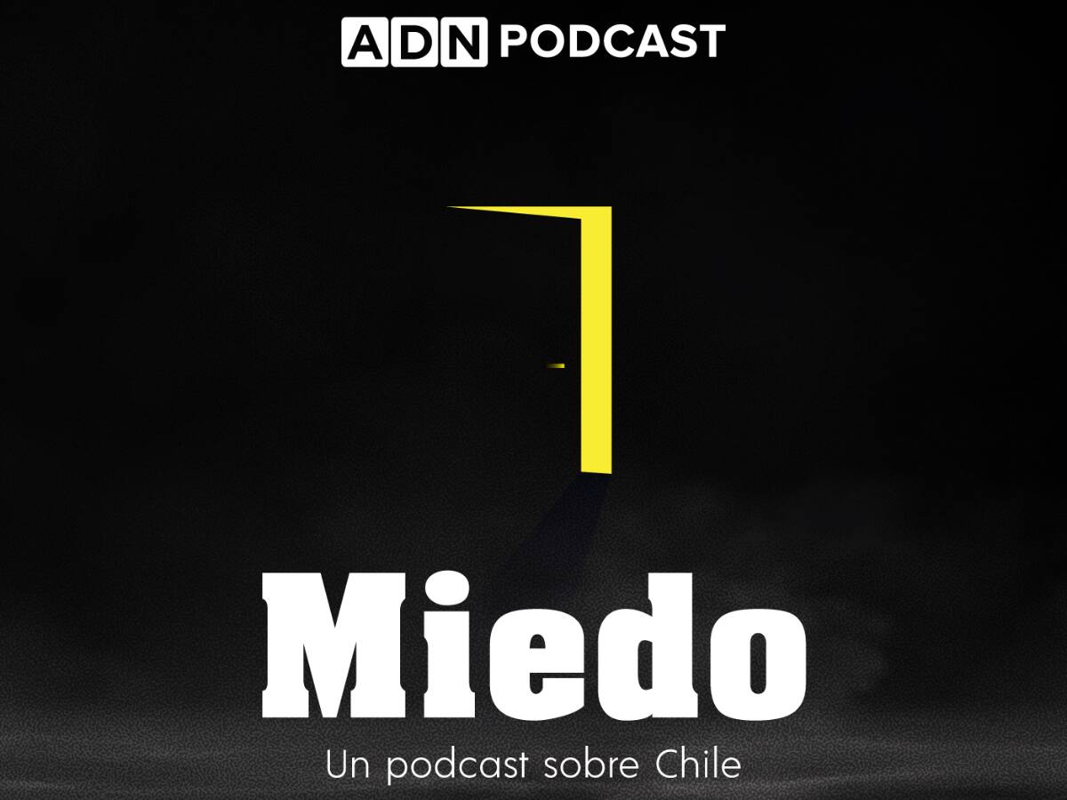 ADN Podcast estrena “Miedo”: la nueva serie que explora los temores más íntimos de los chilenos