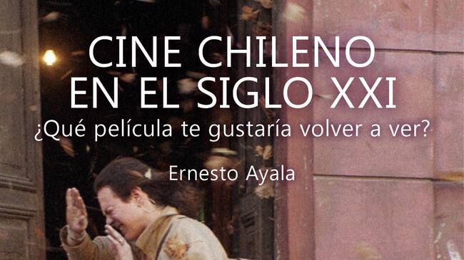 CINE CHILENO EN EL SIGLO XXI
