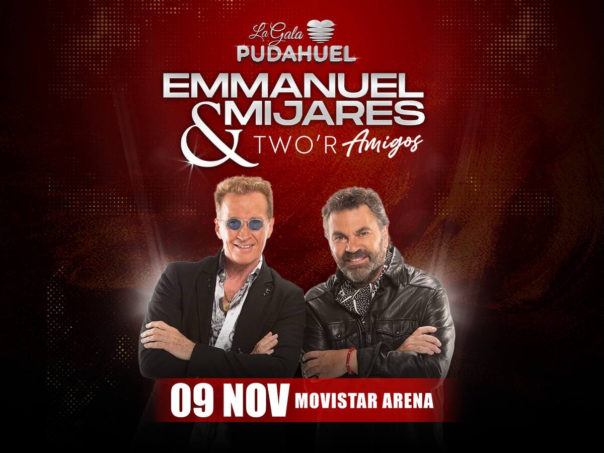 La Gala Pudahuel: participa aquí por entradas para ver a Emmanuel y Mijares