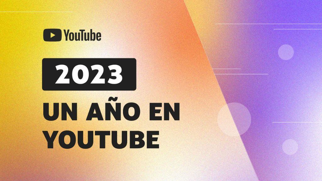 resumen youtube 2023 - top creadores de contenido - youtubers - revelación