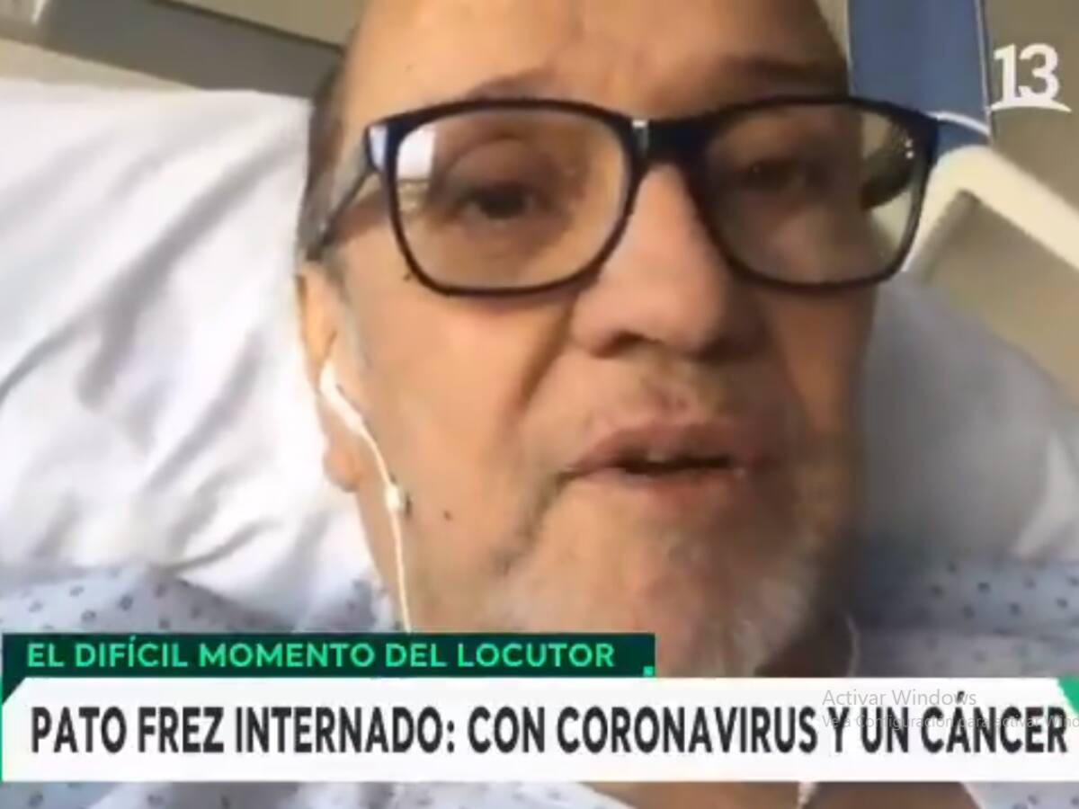 Coronavirus y cáncer: Médicos explicaron complejidades del estado de salud de Pato Frez