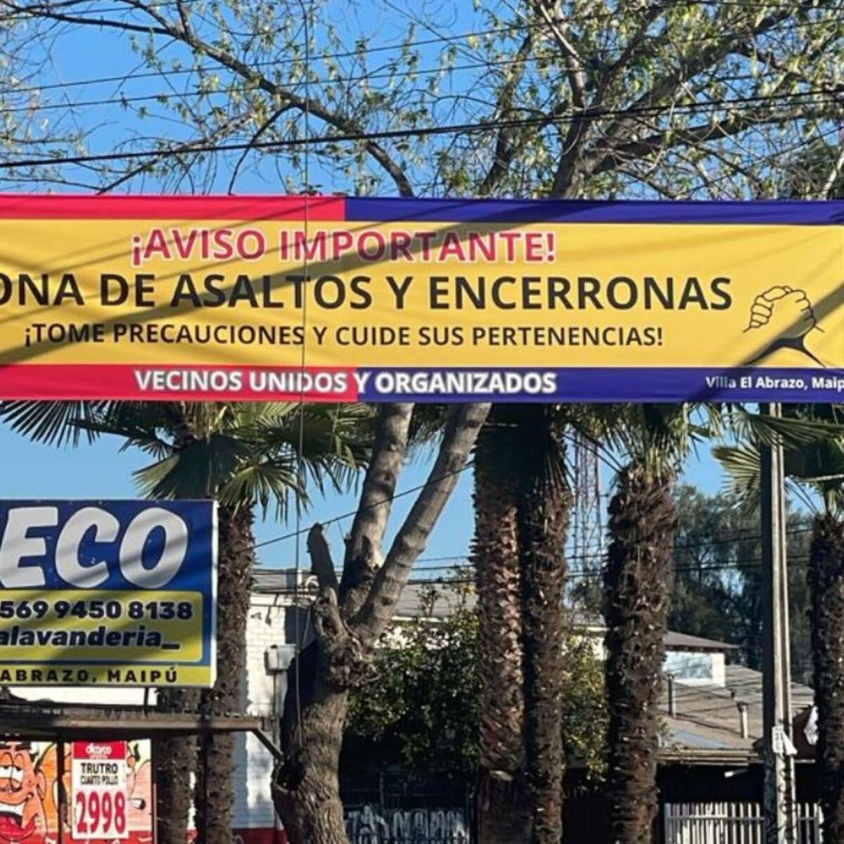 “Zona de asaltos y encerronas”: vecinos de Maipú instalan lienzo para alertar a transeúntes por ola de robos