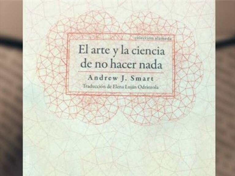 El arte y la ciencia de no hacer nada, de Andrew Smart