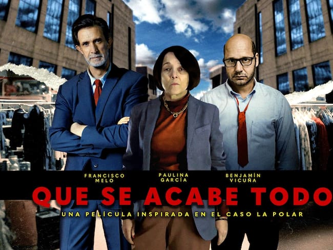 “Que se Acabe Todo”: la nueva película chilena inspirada en el caso La Polar