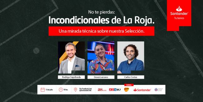 No te pierdas "Incondicionales de la Roja Femenina"
