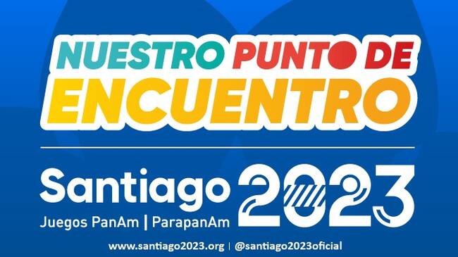 “Nuestro punto de encuentro”: Santiago 2023 lanza nuevo lema a un año para el inicio de los Juegos Panamericanos y Parapanamericanos