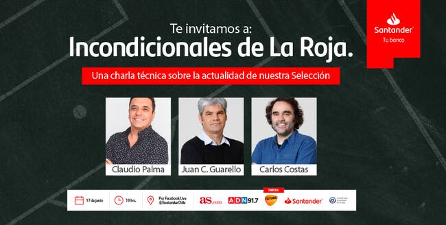 ADN, Futuro, AS y Santander presentan Incondicionales de la Roja: en Copa América y Tokio