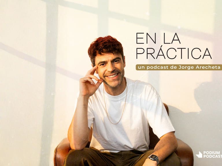¿Cómo cambiar hábitos? Podium Podcast Chile estrena “En la práctica” del actor Jorge Arecheta