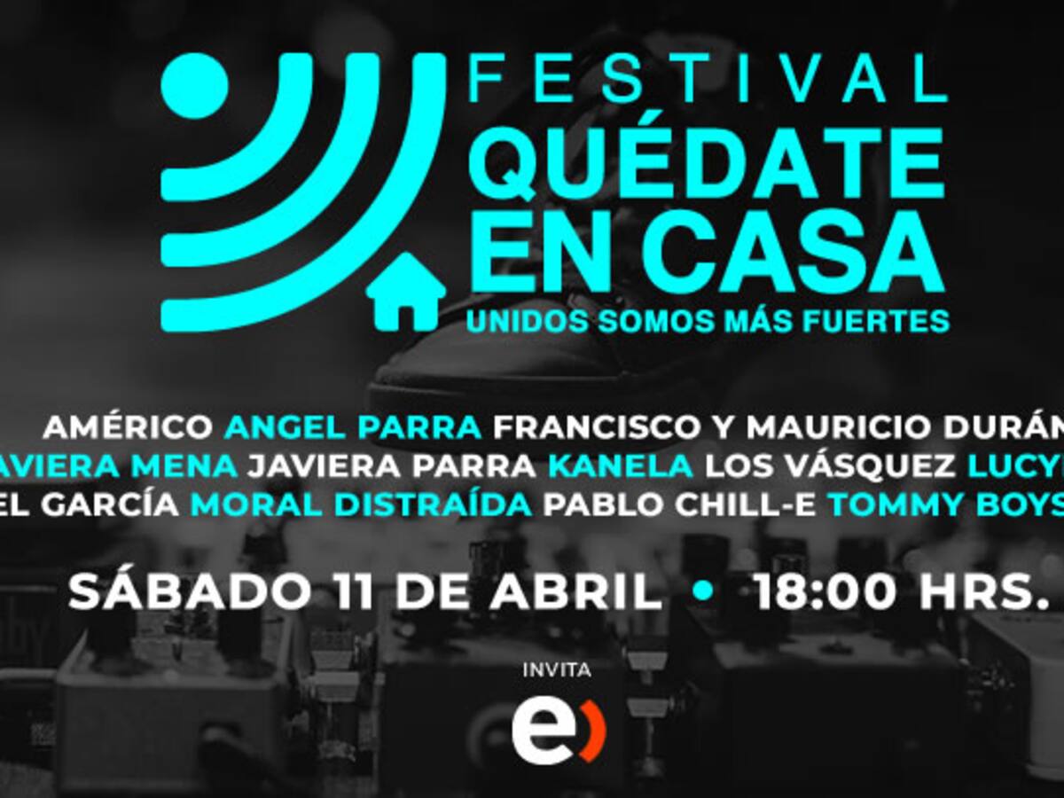 Llega «Quédate en Casa», el festival por streaming para tomar conciencia sobre la crisis del Covid-19